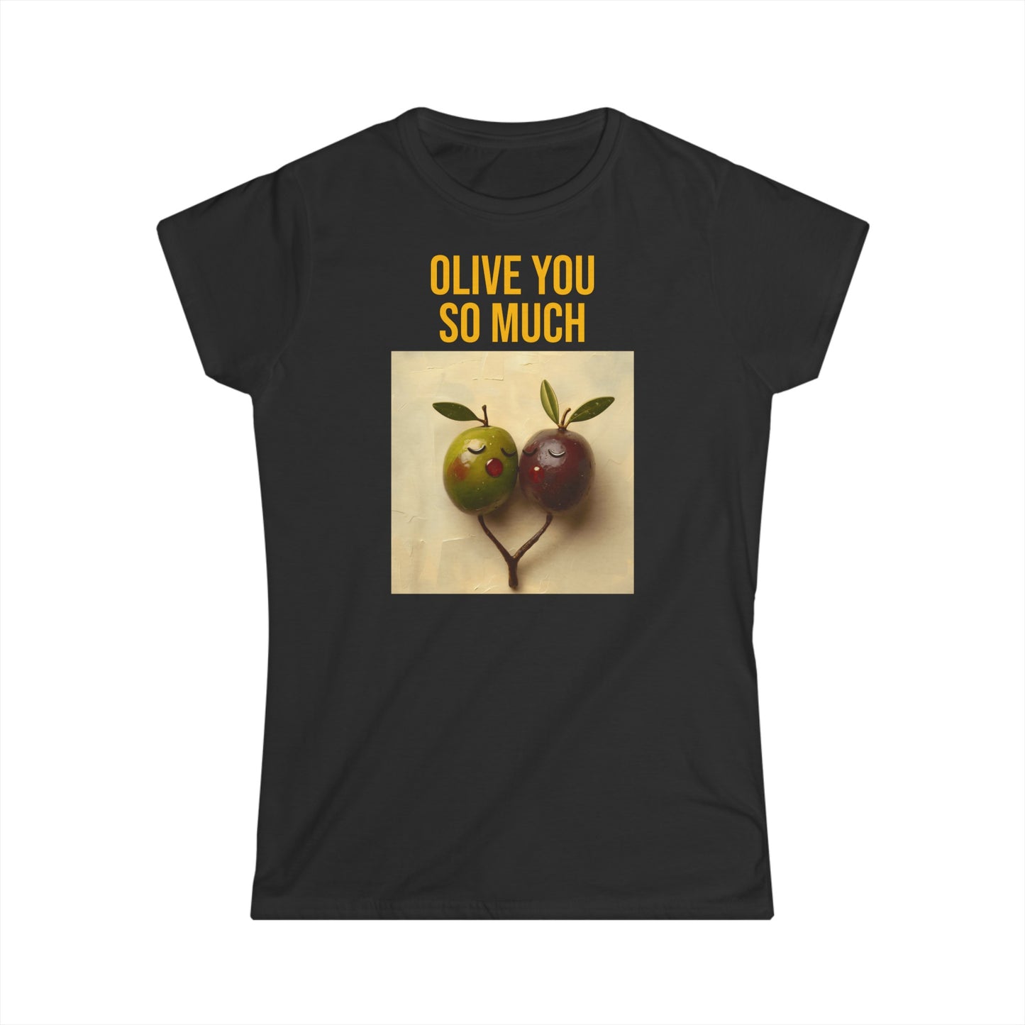 OLIVE YOU SO MUCH T-Shirt