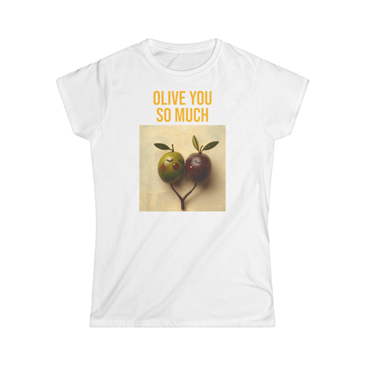 OLIVE YOU SO MUCH T-Shirt