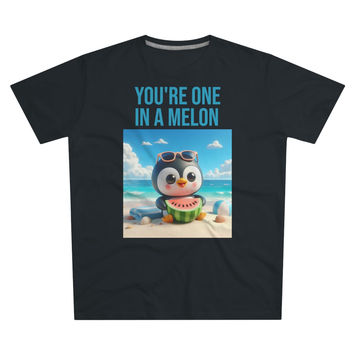 YOU'RE ONE IN A MELON T-Shirt